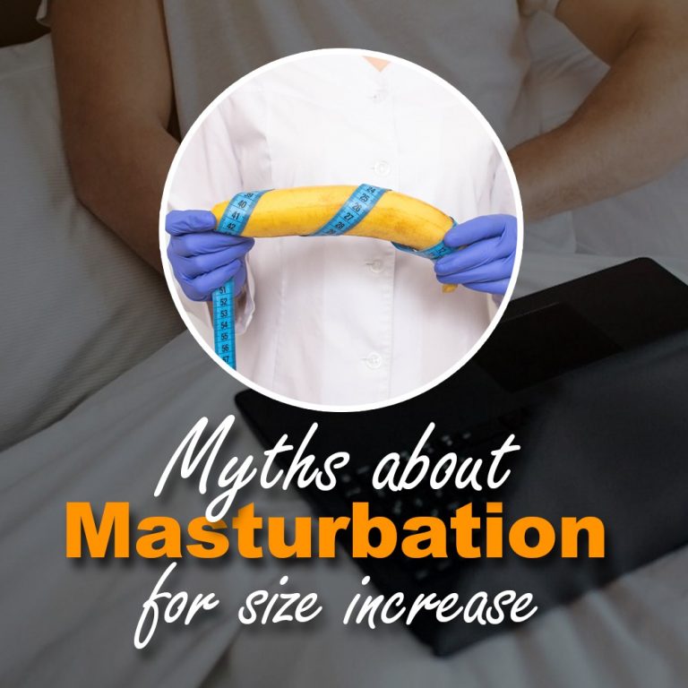 Myths about masturbation for size increase