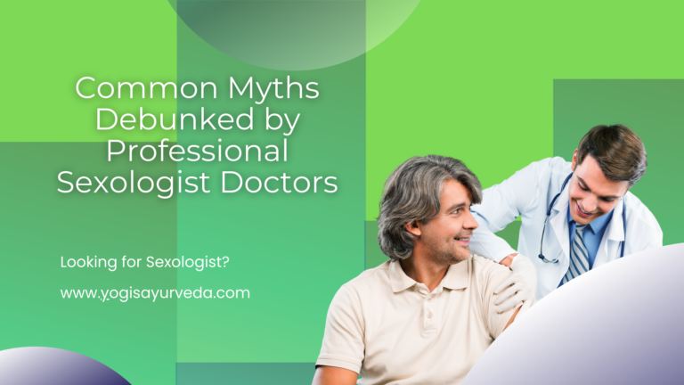 Common Myths Debunked by Professional Sexologist Doctors