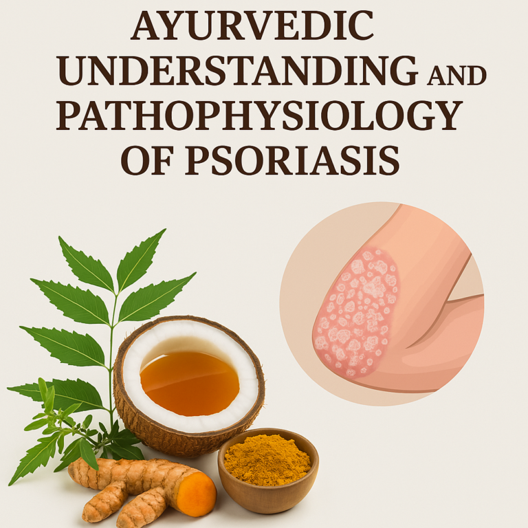 Ayurvedic Understanding and Pathophysiology of Psoriasis