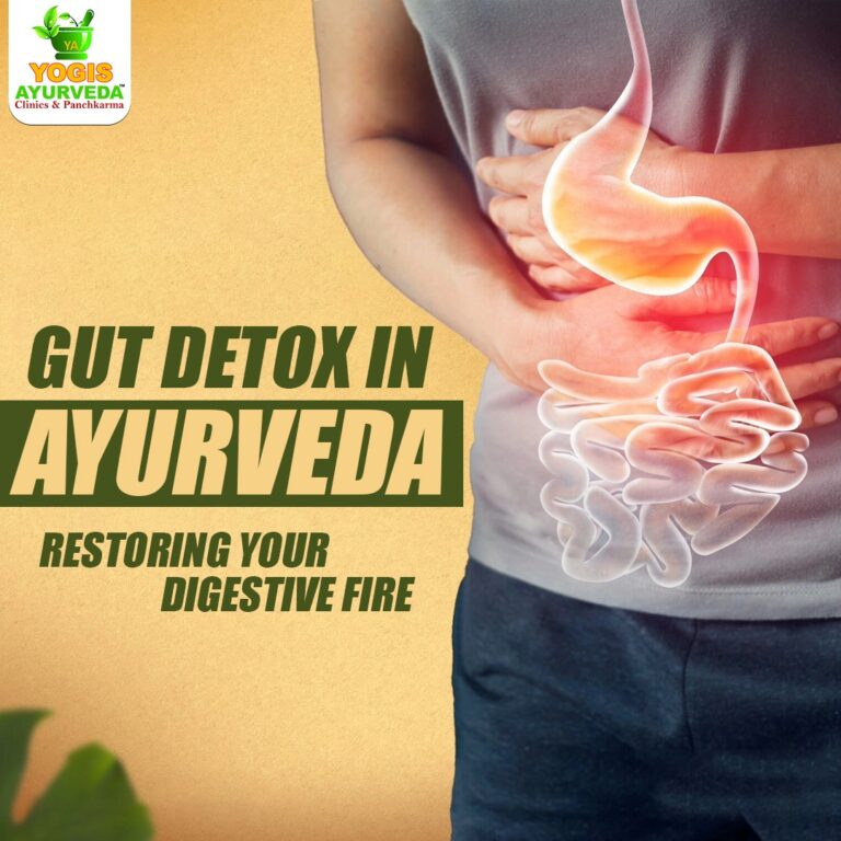 Gut Detox in Ayurveda: Restoring Your Digestive Fire